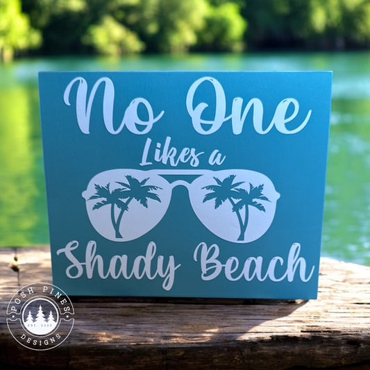 No one likes a shady beach