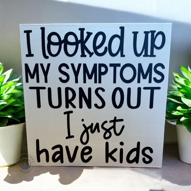 I looked up my symptoms